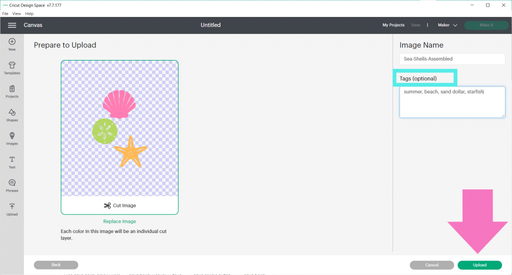 Add tags and then select upload to upload images to cricut